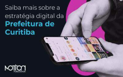 O que aprender com a estratégia de comunicação digital da Prefeitura de Curitiba